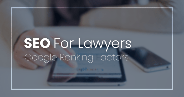 Google Ranking Factors for Attorney SEO - LawRank